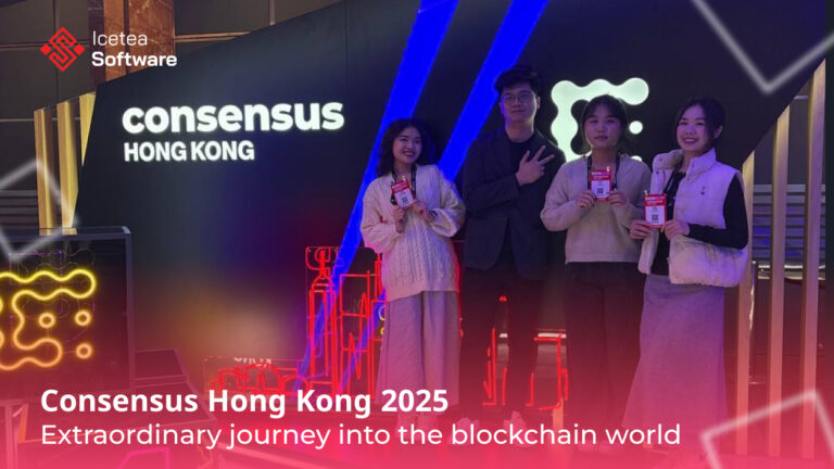 Icetea Software Successful Business trip to Consensus HongKong 2025