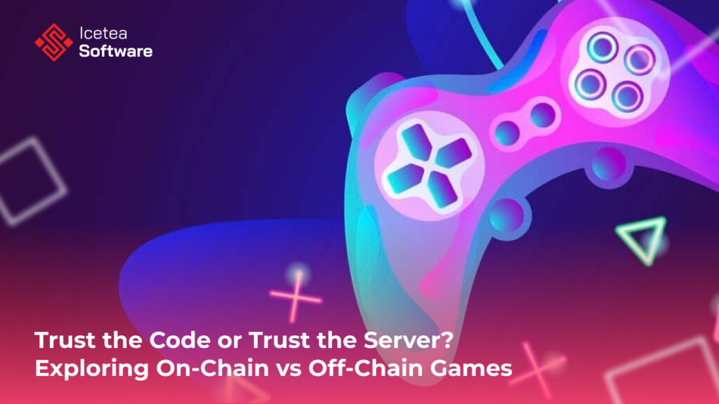 On-chain vs Off-chain Games