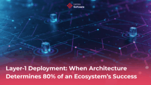 Layer-1 Development: When Architecture Determines 80% of an Ecosystem’s Success
